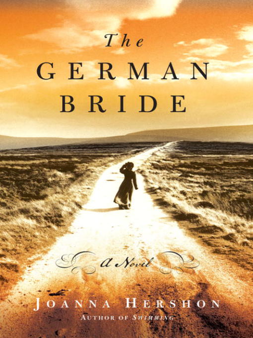 Title details for The German Bride by Joanna Hershon - Available